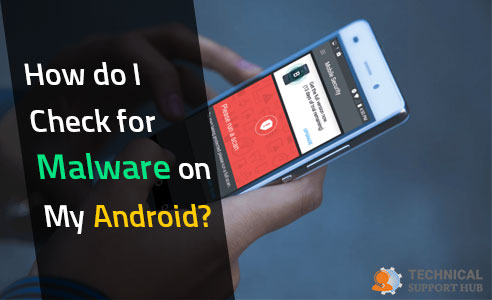 check for malware on android phone